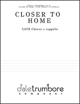 Closer to Home SATB choral sheet music cover